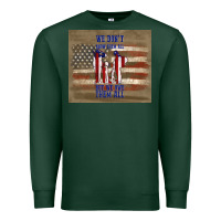 Sports Green we don't know them all but we owe them all Premium Sweatshirt - TumblerDesignByShophia