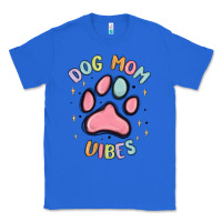 True Royal dog mom vibes Classic Tee - MaliasSmallBusiness