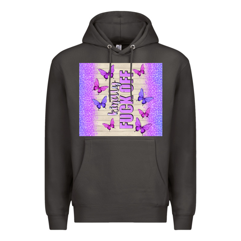 Kindly Fuck Off Premium Hoodie by TumblerDesignByShophia | Teevron