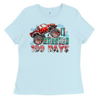 Baby Blue i crushed 100 days Ladies Tee - RacoonDesign