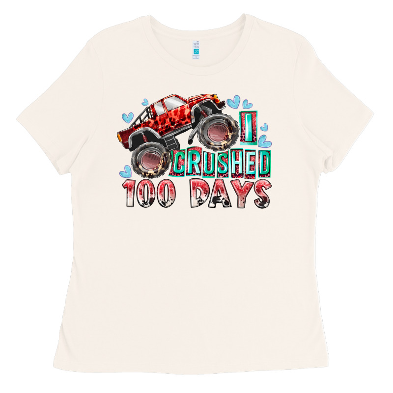 I Crushed 100 Days Ladies Tee by RacoonDesign | Teevron