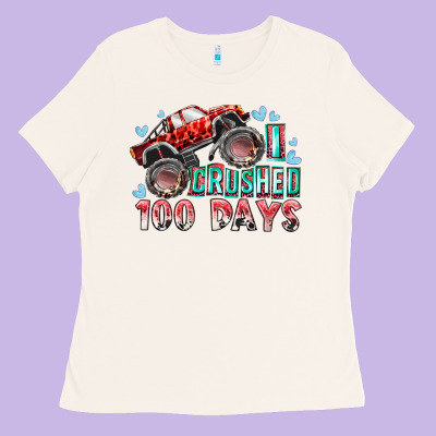 I Crushed 100 Days Ladies Tee Designed By Racoondesign