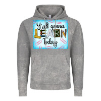Cloud Rock Y'all Gonna Learn Today Vintage Hoodie - LillyAllenDesigns