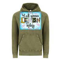 Vintage Olive Y'all Gonna Learn Today Vintage Hoodie - LillyAllenDesigns