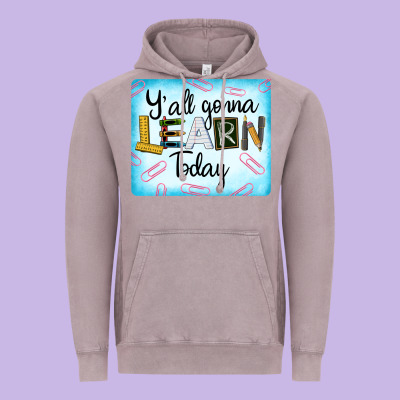 Y'all Gonna Learn Today Vintage Hoodie Designed By Lillyallendesigns
