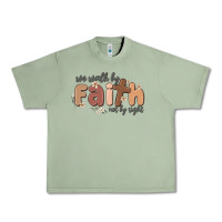Oil Green we walk by faith not by sight Urban Heavy Tee - MaliasSmallBusiness