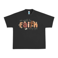 Pigment Black we walk by faith not by sight Urban Heavy Tee - MaliasSmallBusiness