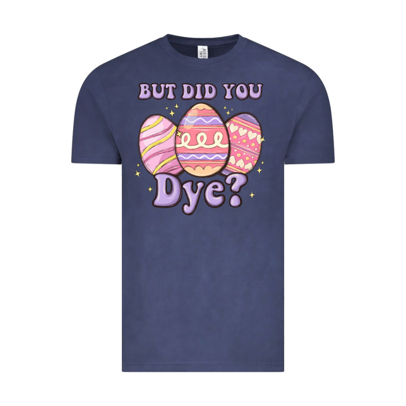 But Did You Dye Vintage Tee by MaliasSmallBusiness | Teevron