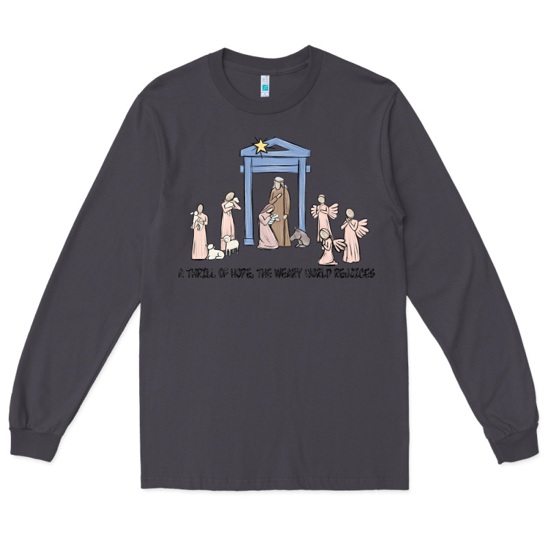 A Thrill Of Hope Nativity Long Sleeve Tee by MaliasSmallBusiness | Teevron