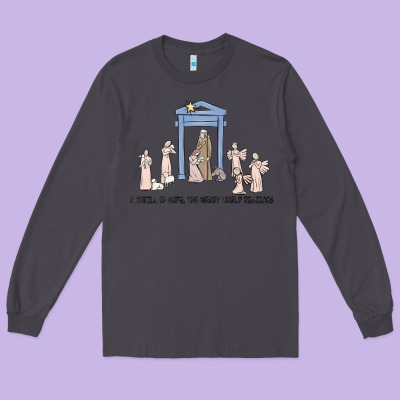 A Thrill Of Hope Nativity Long Sleeve Tee Designed By Maliassmallbusiness