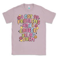 Lilac i got 99 problems and i caused all of them Classic Tee - MaliasSmallBusiness