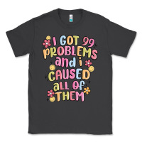 Smoke i got 99 problems and i caused all of them Classic Tee - MaliasSmallBusiness