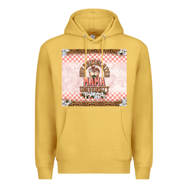 Oversimulated Mama University Premium Hoodie by TumblerDesignByShophia | Teevron