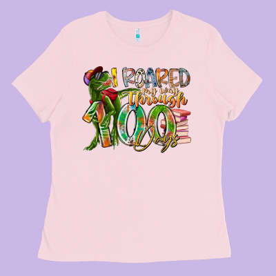 I Roared My Way Through 100 Days Ladies Tee Designed By Racoondesign