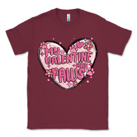 Burgundy my valentine has paws Classic Tee - MaliasSmallBusiness