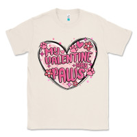 Natural my valentine has paws Classic Tee - MaliasSmallBusiness