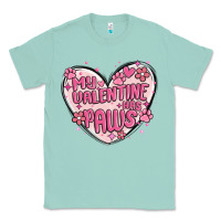 Seafoam my valentine has paws Classic Tee - MaliasSmallBusiness