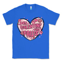 True Royal my valentine has paws Classic Tee - MaliasSmallBusiness