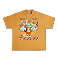 Peanut Butter if you're happy and you know it its your meds Urban Heavy Tee - MaliasSmallBusiness