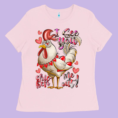 I See You Chicken Me Out Ladies Tee Designed By Racoondesign