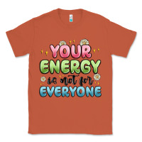 Copper your energy is not for everyone Classic Tee - MaliasSmallBusiness