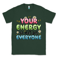 Sports Green your energy is not for everyone Classic Tee - MaliasSmallBusiness