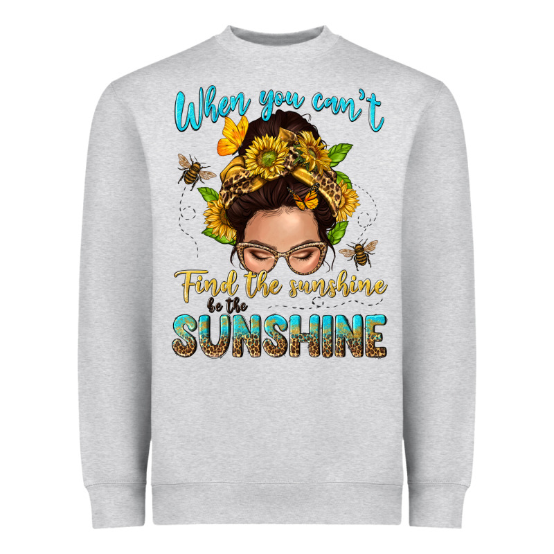 When You Cant Find The Sunshine Be The Sunshine Me Heavyweight Sweatshirt by NancyCooperArtShop | Teevron