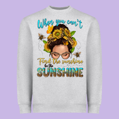 When You Cant Find The Sunshine Be The Sunshine Me Heavyweight Sweatshirt Designed By Nancycooperartshop