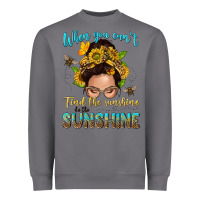 Storm when you cant find the sunshine be the sunshine me Heavyweight Sweatshirt - NancyCooperArtShop