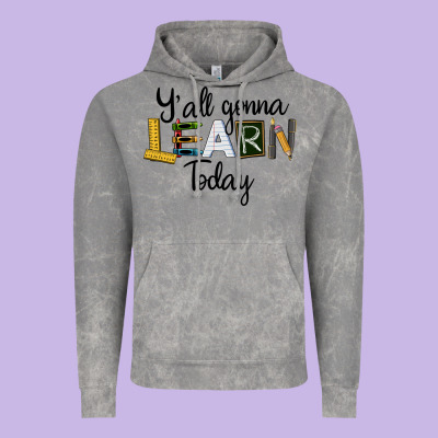 Y'all Gonna Learn Today Vintage Hoodie Designed By Lillyallendesigns