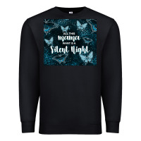 Black all this mama want is a silent night Premium Sweatshirt - TumblerDesignByShophia