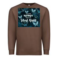 Chestnut all this mama want is a silent night Premium Sweatshirt - TumblerDesignByShophia