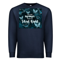 Navy all this mama want is a silent night Premium Sweatshirt - TumblerDesignByShophia