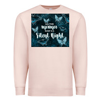 Pale Pink all this mama want is a silent night Premium Sweatshirt - TumblerDesignByShophia