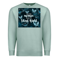 Seafoam all this mama want is a silent night Premium Sweatshirt - TumblerDesignByShophia