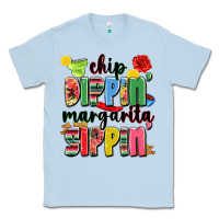 Dusty Blue chip dippin' margarita sippin' Classic Tee - JahusDesignShop