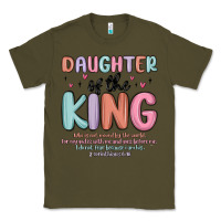 Army Green daughter of the king Classic Tee - MaliasSmallBusiness