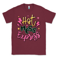 Burgundy hot mess express Classic Tee - MaliasSmallBusiness
