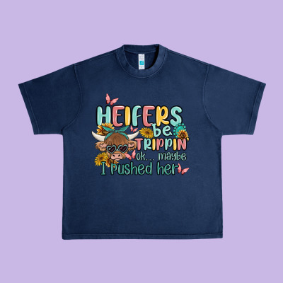 Heifers Be Trippin' Urban Heavy Tee Designed By Maliassmallbusiness