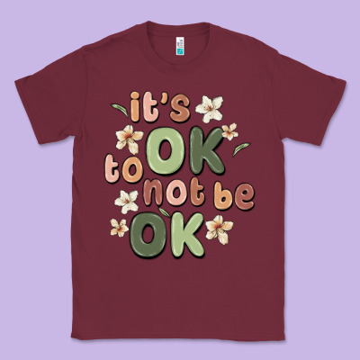 It's Ok To Not Be Ok Classic Tee Designed By Maliassmallbusiness