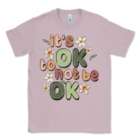 Lilac it's ok to not be ok Classic Tee - MaliasSmallBusiness