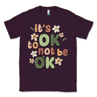 Plum it's ok to not be ok Classic Tee - MaliasSmallBusiness