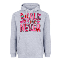 Heather Grey Call me never Valentine's Day Heavyweight Hoodie - HowdyJamesFarm