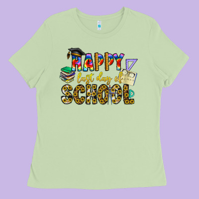 Happy Last Day Of School Ladies Tee Designed By Cowhidedigitalart