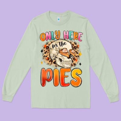 Only Here For The Pies Long Sleeve Tee Designed By Maliassmallbusiness