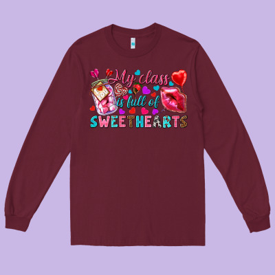 My Class Is Full Of Sweethearts Long Sleeve Tee Designed By Nancycooperartshop