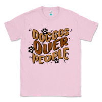Bubblegum Pink doggos over people Classic Tee - MaliasSmallBusiness