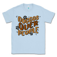 Dusty Blue doggos over people Classic Tee - MaliasSmallBusiness