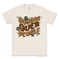 Natural doggos over people Classic Tee - MaliasSmallBusiness