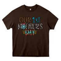Chocolate Brown our 1 st mother's day Heavy Core Tee - CowhideDigitalArt